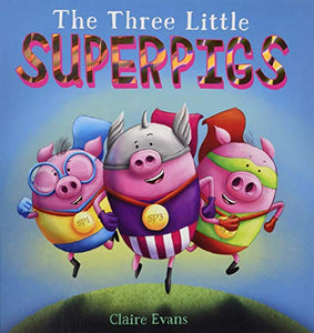 The Three Little Superpigs 