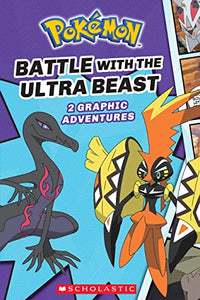 Battle with the Ultra Beast (Pok�mon: Graphic Collection) 