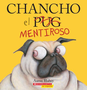 Chancho El Mentiroso (Pig the Fibber) 