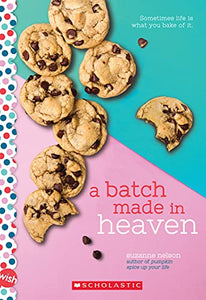 A Batch Made in Heaven: A Wish Novel 