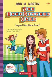 The Babysitters Club #10: Logan Likes Mary Anne! (b&w) 