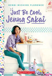 Just Be Cool, Jenna Sakai 