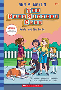 The Babysitters Club #11: Kristy and the Snobs (b&w) 