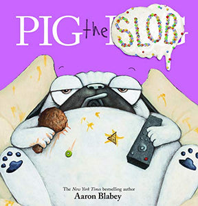 Pig the Slob 