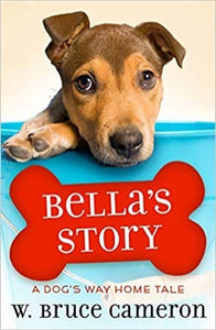 Bella's Story: A Puppy Tale 