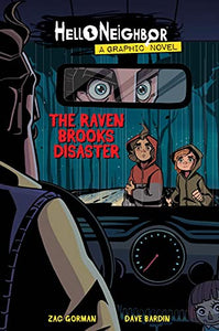 The Raven Brooks Disaster (Hello Neighbor: Graphic Novel #2) 