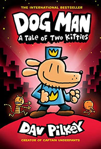 Dog Man 3: A Tale of Two Kitties HB (NE) 