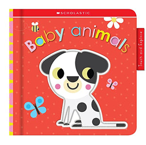 Animal Babies: Scholastic Early Learners (Touch and Explore) 