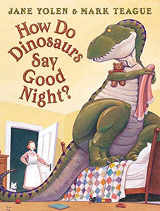 How Do Dinosaurs Say Good Night? 