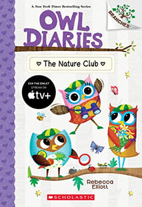 The Nature Club: A Branches Book (Owl Diaries #18) 