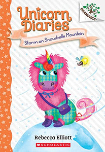 Storm on Snowbelle Mountain: A Branches Book (Unicorn Diaries #6) 