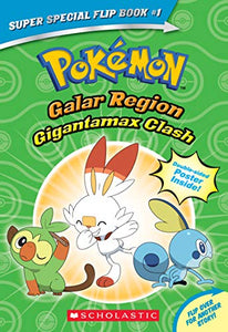 Gigantamax Clash / Battle for the Z-Ring (Pokemon Super Special Flip Book) 