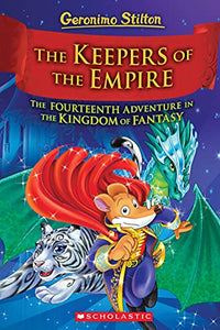 The Keepers of the Empire (Geronimo Stilton The Kingdom of Fantasy #14) 