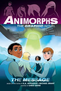 The Message (Animorphs Graphix #4) 