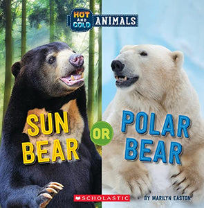 Sun Bear or Polar Bear (Wild World: Hot and Cold Animals) 