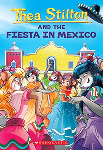 Fiesta in Mexico (Thea Stilton #35) 