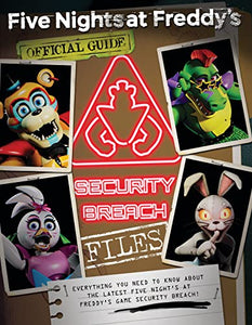 The Security Breach Files (Five Nights at Freddy's) 