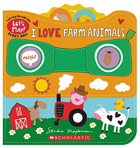 I Love Farm Animals (a Let's Play! Board Book) 