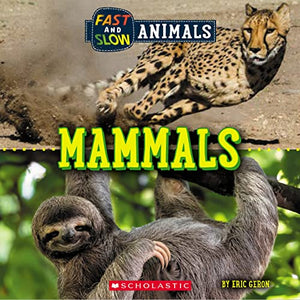 Mammals (Wild World: Fast and Slow Animals) 