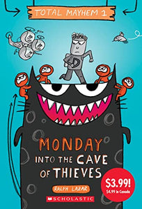 Monday: Into the Cave of Thieves (Total Mayhem, 1) 