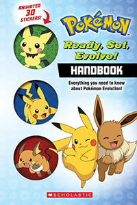 Ready, Set, Evolve! Handbook: With 3D Stickers (Pok�mon) 