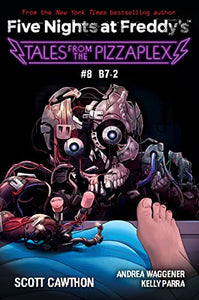 B-7: An AFK Book (Five Nights at Freddy's: Tales from the Pizzaplex #8) 