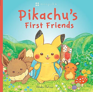 Monpoke Picture Book: Pikachu's First Friends 