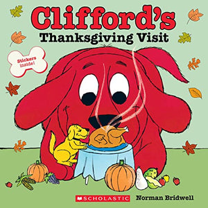 Clifford's Thanksgiving Visit (Classic Storybook) 