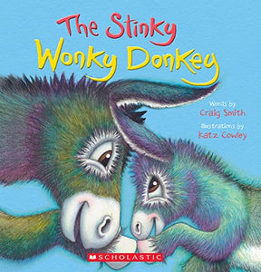 The Stinky Wonky Donkey (a Wonky Donkey Book) 