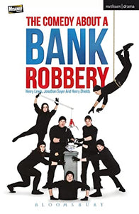 The Comedy About A Bank Robbery 