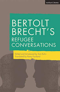 Bertolt Brecht's Refugee Conversations 