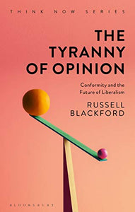 The Tyranny of Opinion 