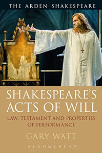 Shakespeare's Acts of Will 