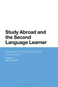 Study Abroad and the Second Language Learner 