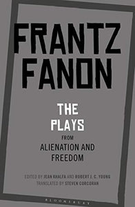 The Plays from Alienation and Freedom 