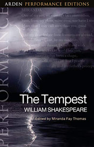 The Tempest: Arden Performance Editions 