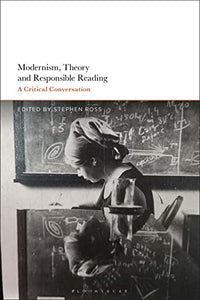 Modernism, Theory, and Responsible Reading 