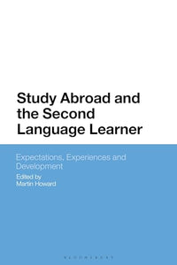 Study Abroad and the Second Language Learner 