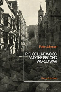 R.G Collingwood and the Second World War 