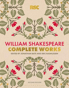 The RSC Shakespeare: The Complete Works 