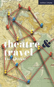 Theatre and Travel 