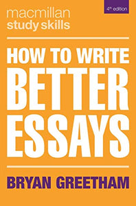 How to Write Better Essays 