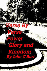 Verse By Verse - Power, Glory and Kingdom 