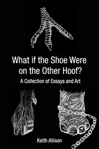 What if the Shoe Were On the Other Hoof? 