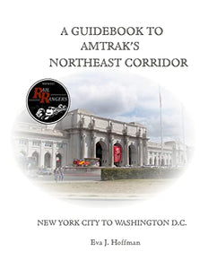 A Guidebook to Amtrak's(r) Northeast Corridor 