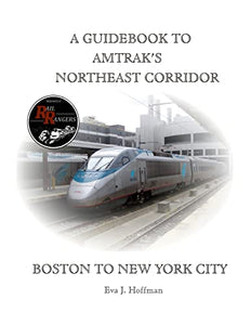 A Guidebook to Amtrak's(r) Northeast Corridor 