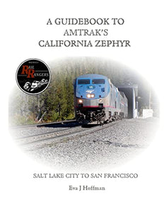 A Guidebook to Amtrak's(r) California Zephyr 