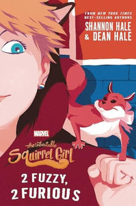 The Unbeatable Squirrel Girl: 2 Fuzzy, 2 Furious 