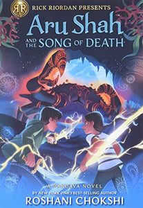 Rick Riordan Presents: Aru Shah and the Song of Death-A Pandava Novel Book 2 