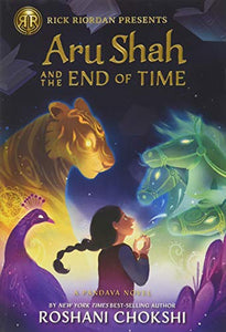 Rick Riordan Presents: Aru Shah and the End of Time-A Pandava Novel Book 1 